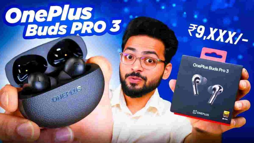 OnePlus Buds Pro 3 Launching Soon: जानिए क्या खास होगा इस नए फ्लैगशिप ईयरबड्स में!