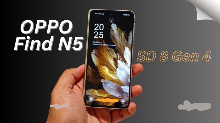 "Oppo Find N5 – क्या ये होगा 2024 का सबसे पतला फोल्डेबल फोन?"